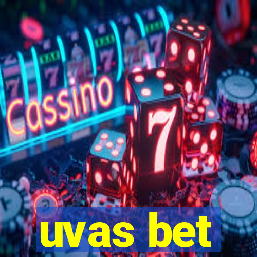 uvas bet